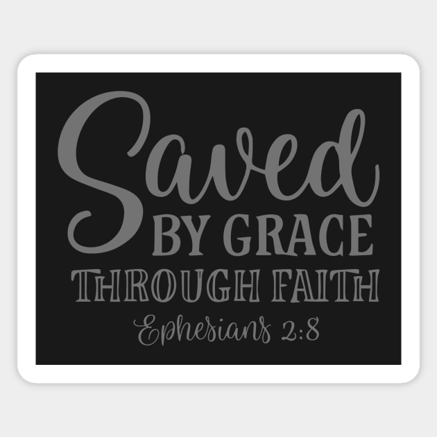 Saved by grace through faith Sticker by VinceField